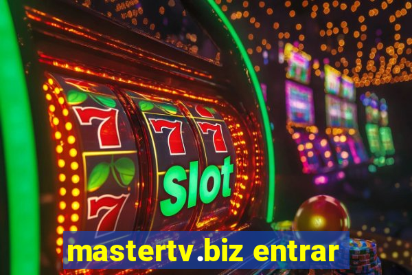 mastertv.biz entrar